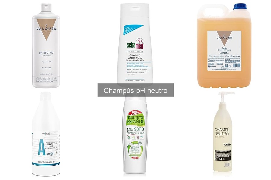 Beneficios del Champú pH Neutro para tu Cabello