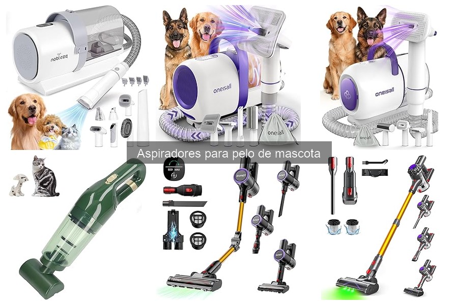Comparativa de aspiradores para pelo de mascota: VACTechPro, oneisall y Nobleza