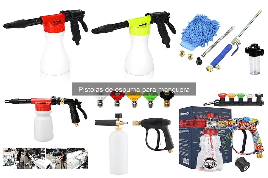 Guía para elegir la mejor pistola de espuma para manguera
