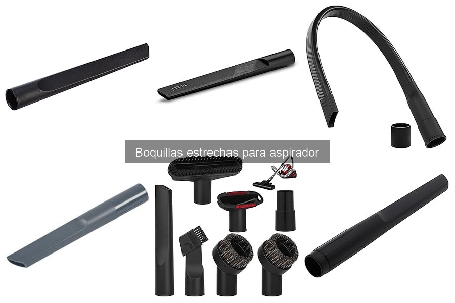 Ofertas y Precios de Boquillas Estrechas para Aspiradores