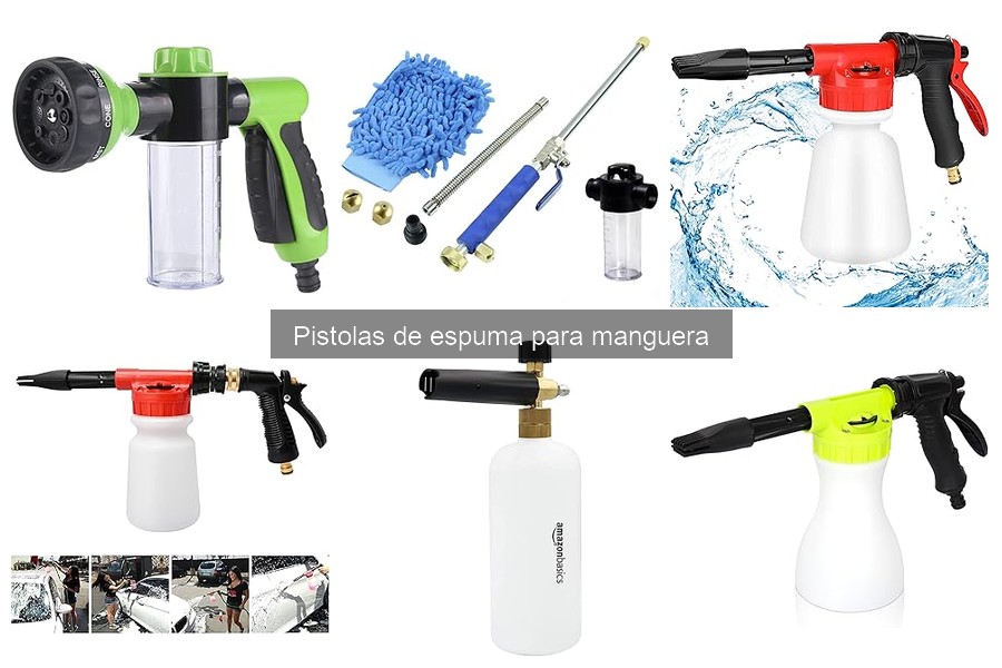 ¿Qué es una pistola de espuma para manguera? Guía y usos
